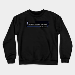 EP5 - LSW - Surprises - Quote Crewneck Sweatshirt